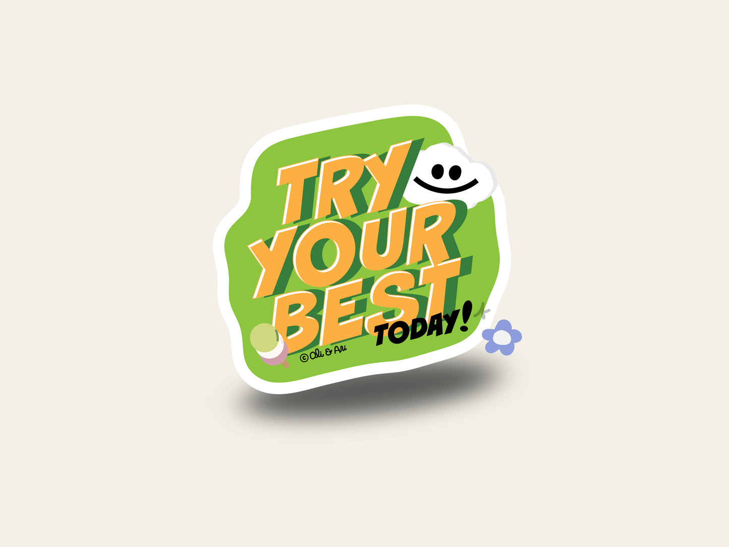 Try Your Best Sticker (2.5" x 2.2")
