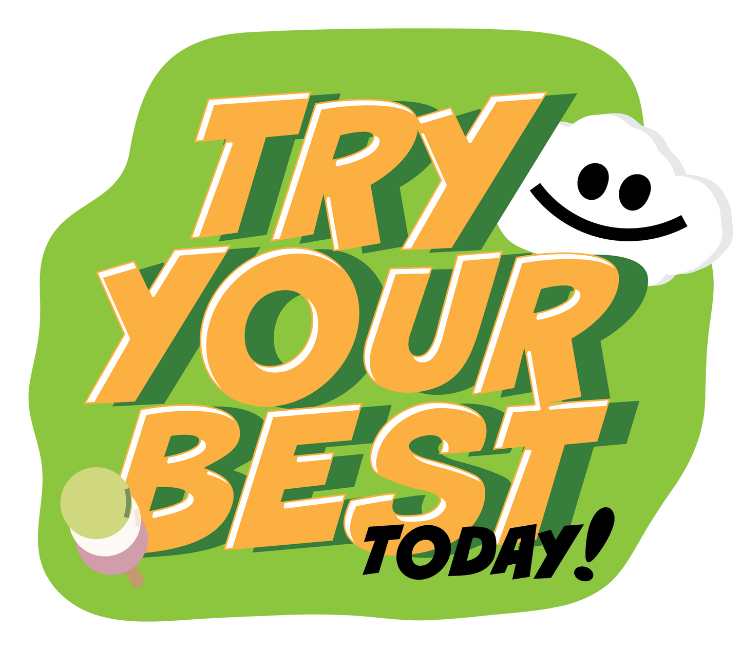 Try Your Best Sticker