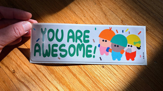 YOU ARE AWESOME Sticker (2.5" x 7.4")