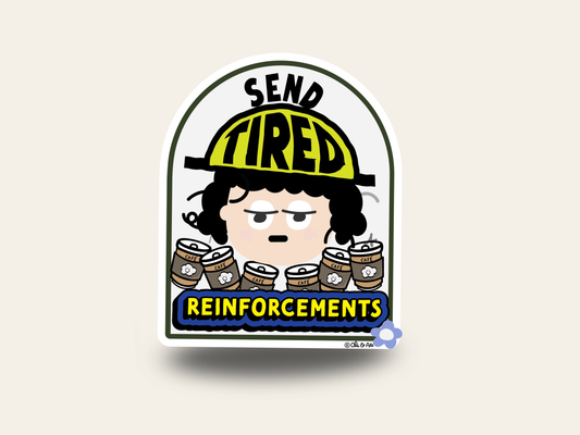 Send Reinforcements Sticker Vinyl Matte Sticker (3.5" x 4.2")