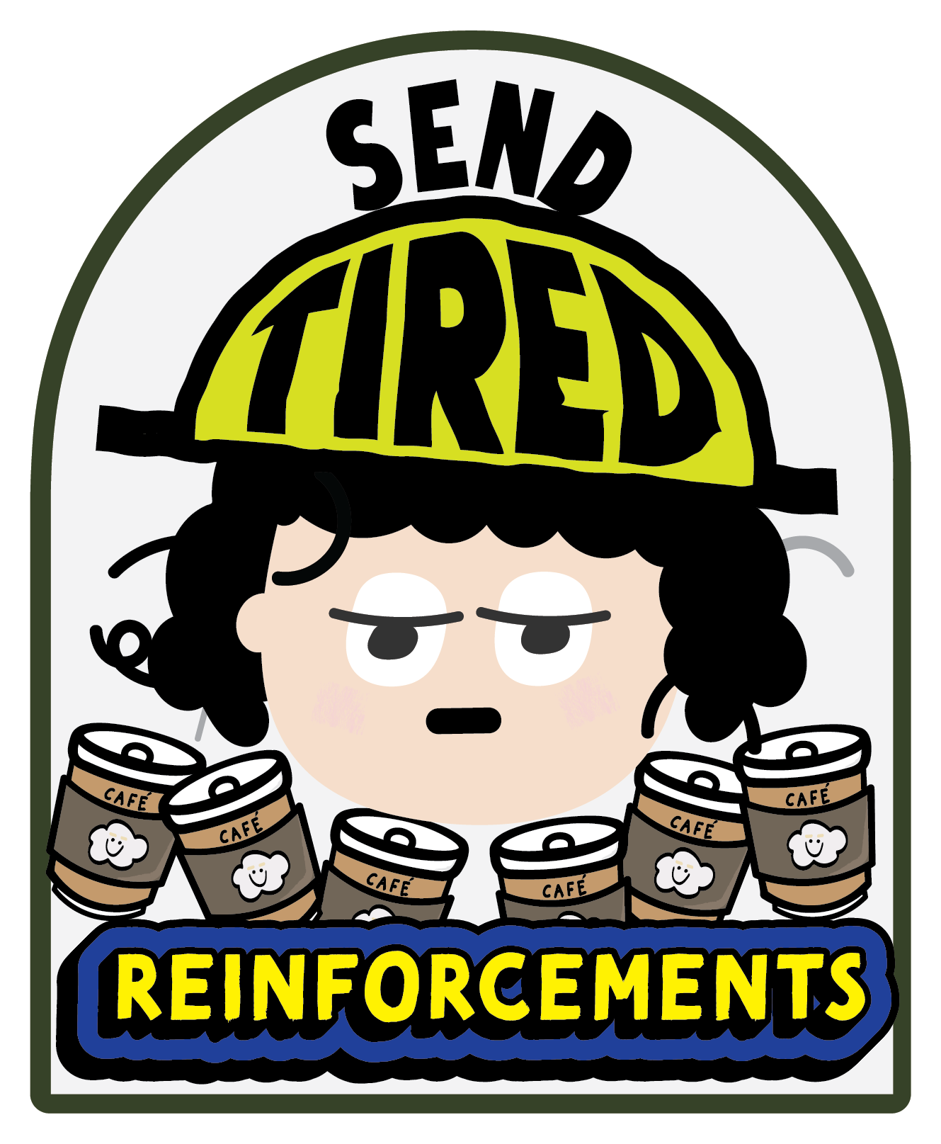 Send Reinforcements Sticker